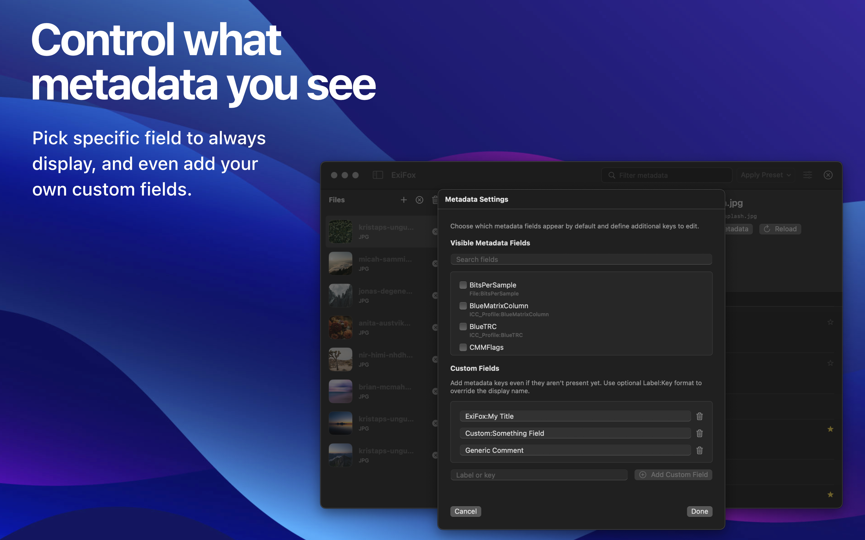 Choose the fields to show and add custom keys